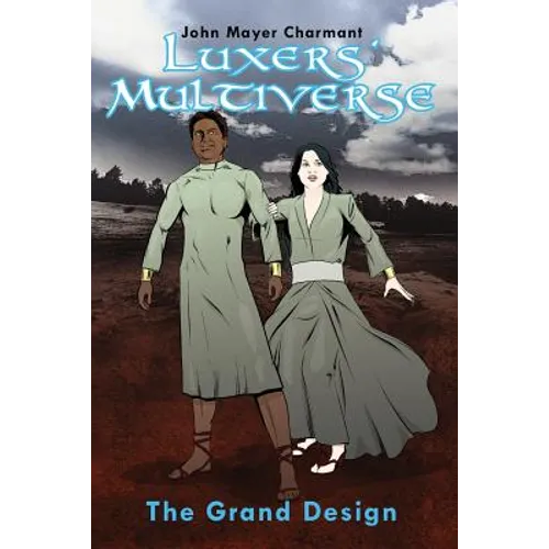 Luxers' Multiverse: The Grand Design