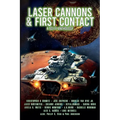 Laser Cannons & First Contact (a Sci-Fi Anthology)