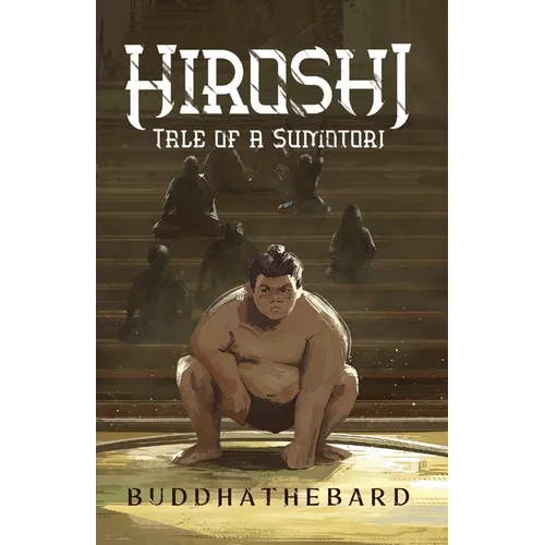 Hiroshi: Tale of a Sumotori