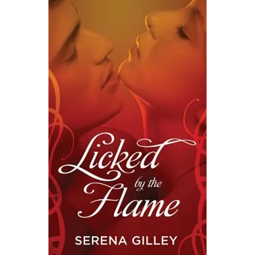 Licked by the Flame