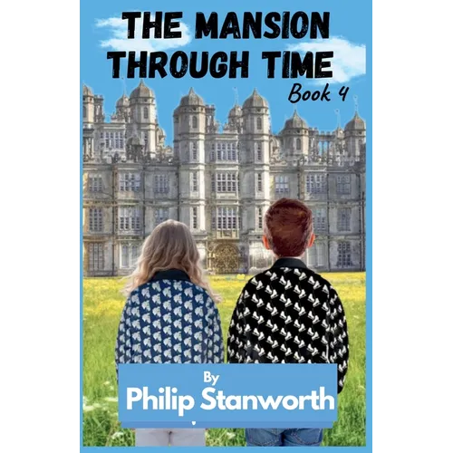 The Mansion Through Time Book 4