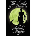 The Exiles of Damaria: A Novel of Fantasy