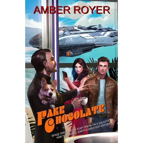 Fake Chocolate: The Chocoverse Book III