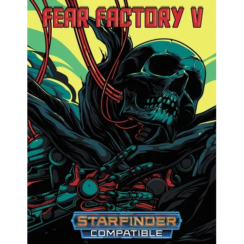 Fear Factory V: For Starfinder RPG