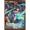 The Brilliant Healer's New Life in the Shadows: Volume 4 (Manga): Volume 4