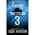 The Reacher Code: Timestream 3