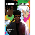 Project Trojan: Volume One