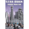 Star Born: A Positronic Book