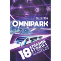 Tales From OmniPark