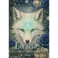 Faeborn: Bonds of the Forgotten