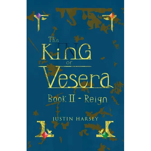 The King of Vesera: Book II - Reign
