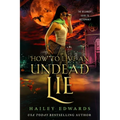 How to Live an Undead Lie