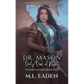 Dr. Mason Only Dies At Night: Vampire Accords Book One
