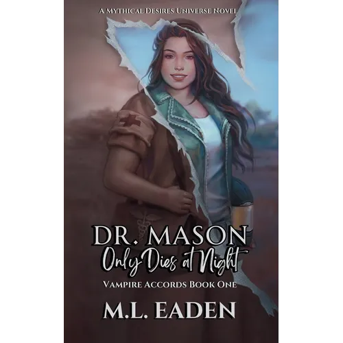 Dr. Mason Only Dies At Night: Vampire Accords Book One