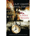 The Last Ghost and Other Stories