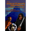 The Dread Knight's Redemption: Freedom Or The Fire
