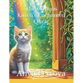 The Curious Kitten's Enchanted Quest