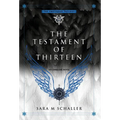 The Testament of Thirteen