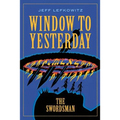 Window To Yesterday: The Swordsman