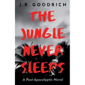 The Jungle Never Sleeps