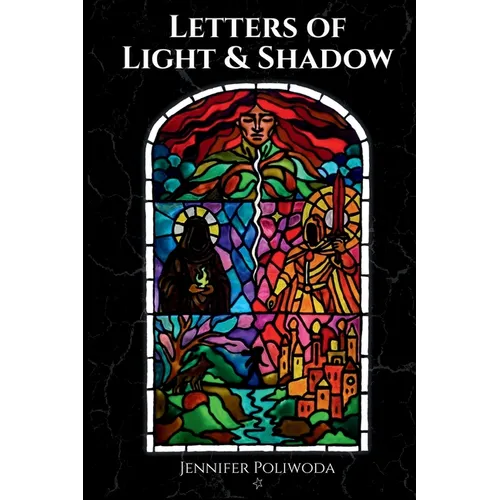 Letters of Light & Shadow
