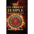 The Guardian Temple: Demonic Dealings