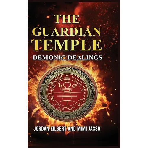 The Guardian Temple: Demonic Dealings