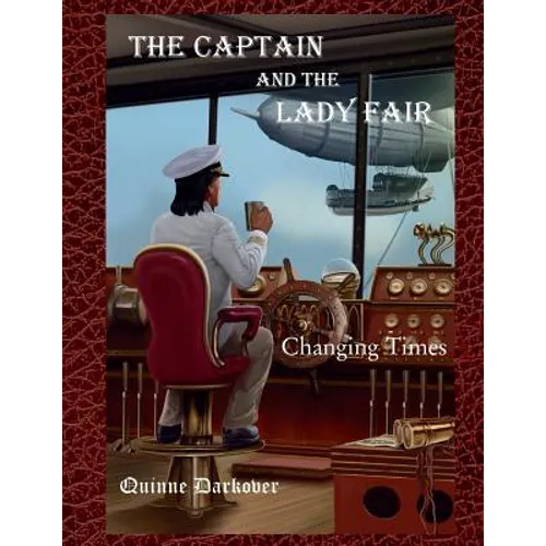 The Captain And The Lady Fair: Changing Times: Large Print
