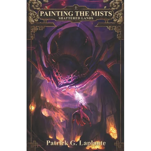 Shattered Lands: Book 8 of Painting the Mists
