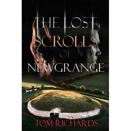 The Lost Scrolls of Newgrange