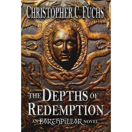 The Depths of Redemption: An Earthpillar Novel
