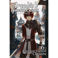 Arcadia's Ignoble Knight, Vol. 6: The Lich King Part I