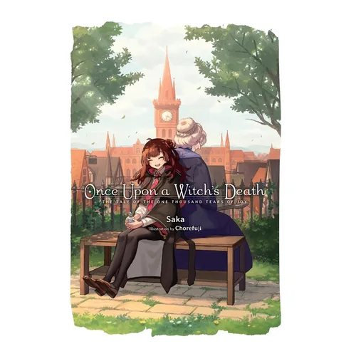 Once Upon a Witch's Death, Vol. 1: The Tale of the One Thousand Tears of Joy Volume 1
