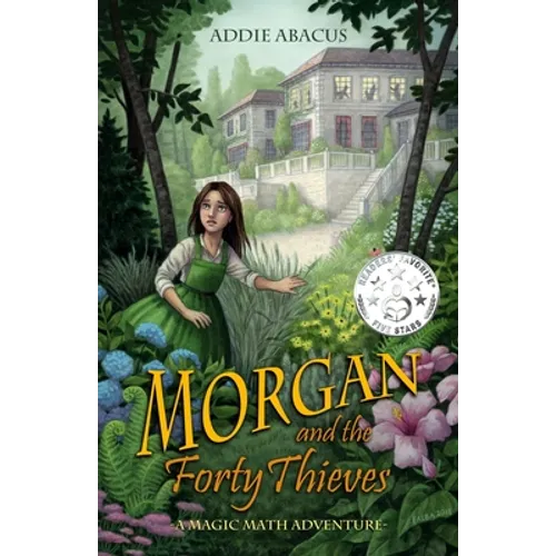 Morgan and the Forty Thieves: A Magic Math Adventure
