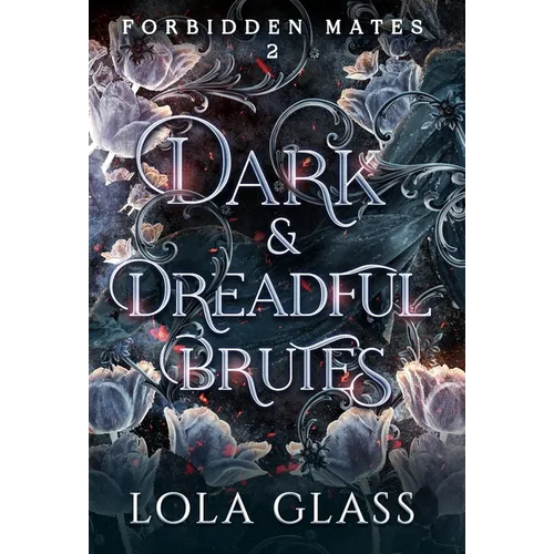 Dark & Dreadful Brutes