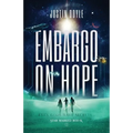 Embargo on Hope