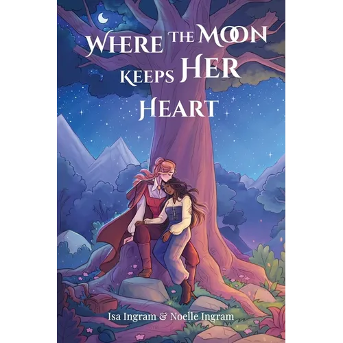 Where the Moon Keeps Her Heart