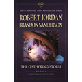 The Gathering Storm: Book Twelve of the Wheel of Time