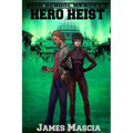 High Shool Heroes III: Hero Heist