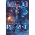 Resurrection Reprise: A Soulbound Universe Novel