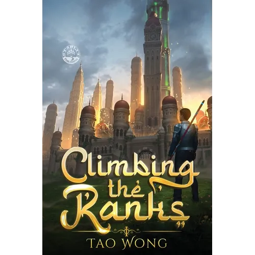 Climbing the Ranks 1: An Epic Cultivation Novel