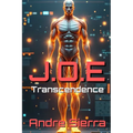 J.O.E. Transcendence: Revised Edition