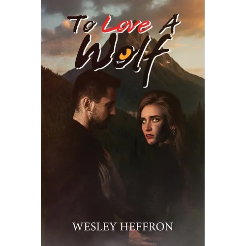 To Love A Wolf
