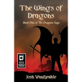 The Wings of Dragons: Book One of the Dragoon Saga