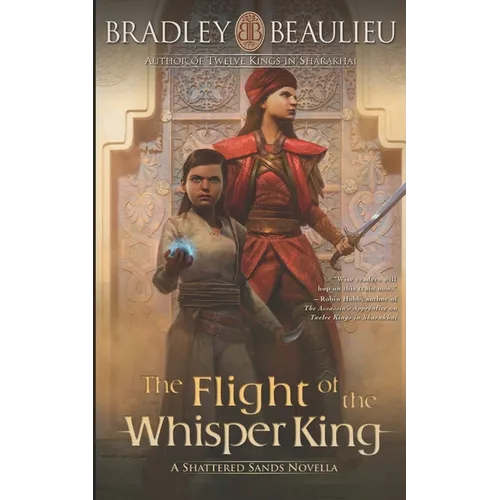 The Flight of the Whisper King: A Shattered Sands Novella