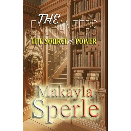 The Enchanters: The Source of Power