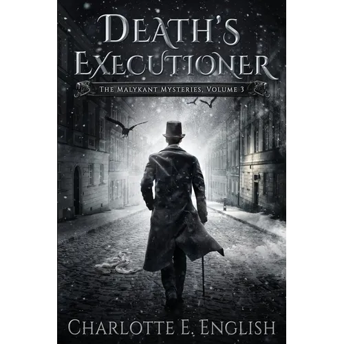Death's Executioner: The Malykant Mysteries, Volume 3
