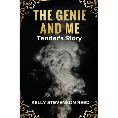 The Genie and Me: Tender's Story