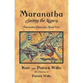Maranatha: Saving the Legacy