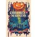 Children of Madness
